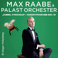 Max Raabe & Palast Orchester - Hummel streicheln 20.09.2026 KULTUR + KONGRESS ZENTRUM