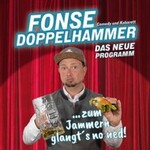 Fonse Doppelhammer - Zum Jammern glangt’s no ned