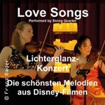 Love Songs Die schönsten Melodien aus Disney-Filmen Lichterglanz String Quartet