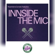 Innside the Mic - Die Comedy Testbühne 15.06.2026 Rizz Gewölbe im Ballhaus