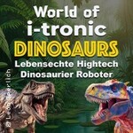 World of I-Tronic Dinosaurs - Osnabrück