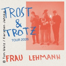 Frau Lehmann - Trost & Trotz Tour 2026 13.11.2026 Freiraum