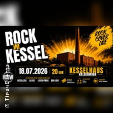 Rock im Kessel - Kolbermoor 18.07.2026 Kesselhaus