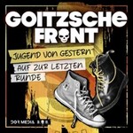 Goitzsche Front - Jugend von Gestern | Auf zur letzten Runde