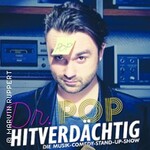 Dr. Pop: Hitverdächtig - Die Musik-Comedy-Stand-Up Show