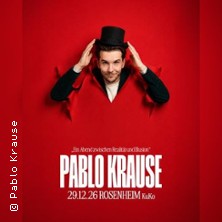 Pablo Krause 29.12.2026 KUKO Kultur + Kongress Zentrum Rosenheim